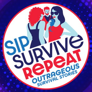 Sip. Survive. Repeat.