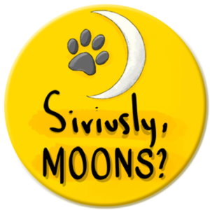 Siriusly, Moons?