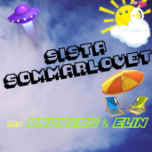Sista Sommarlovet - med Andreas & Elin
