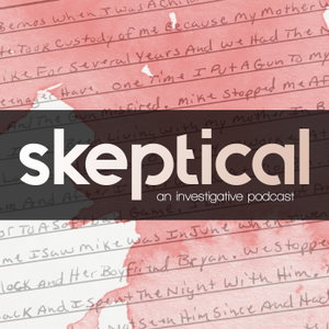 Skeptical: A True Crime Podcast