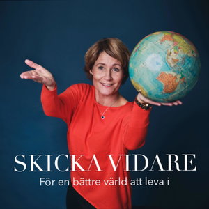 Skicka vidare – för en bättre värld