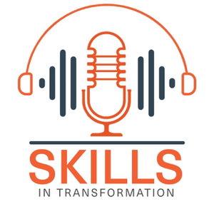 Skills in Transformation