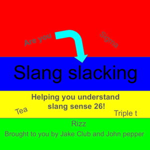 Slang Slackers