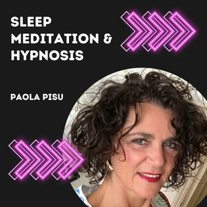 Sleep Meditation &amp; Hypnosis by Paola Pisu