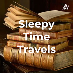 Sleepy Time Travels