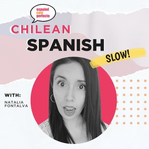 Slow Chilean Spanish