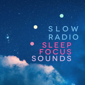 Slow Radio | Real Sleep Focus Sounds