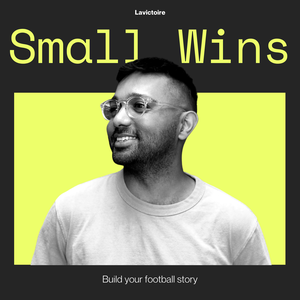 Small Wins with Yvan Delia-Lavictoire