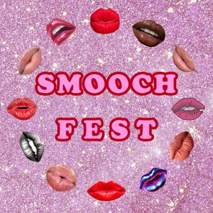 Smooch Fest - the Kissing and Pop Culture Podcast
