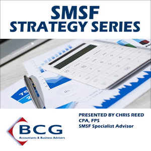 SMSF Strategy Series: Superannuation | Fund Structure | Estate Planning | Gearing | Family Super Fund | Tax Planning