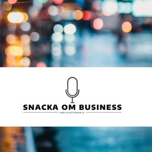 SNACKA OM BUSINESS