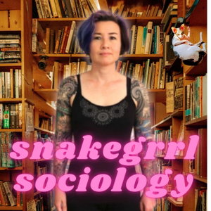 Snakegrrl Sociology