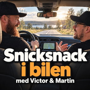 Snicksnack i bilen med Victor & Martin