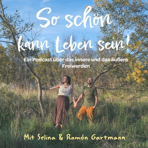 So schön kann Leben sein!