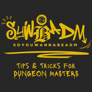 So You Wanna Be a Dungeon Master