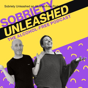 Sobriety Unleashed an Alcohol-Free Podcast