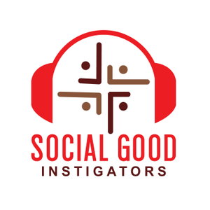 Social Good Instigators Podcast