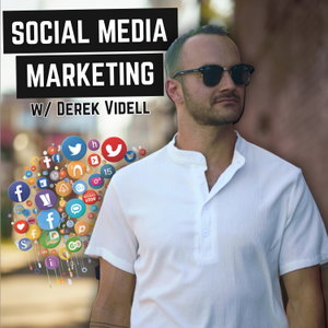 Social Media Marketing w/ Derek Videll
