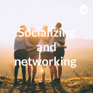 Socializing and networking 