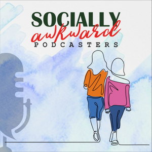 Socially Awkward Podcasters