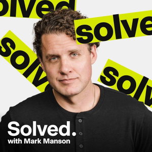 SOLVED with Mark Manson