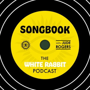 Songbook: The White Rabbit Podcast