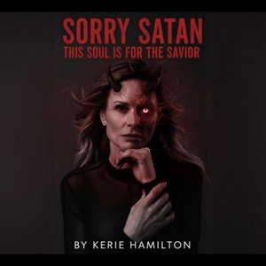 SORRY SATAN THIS SOUL IS FOR THE SAVIOR