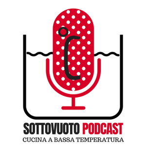 Sottovuoto podcast