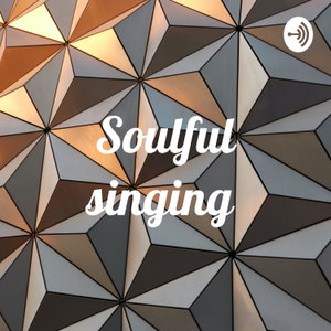 Soulful singing 
