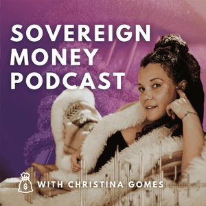 Sovereign Money Podcast