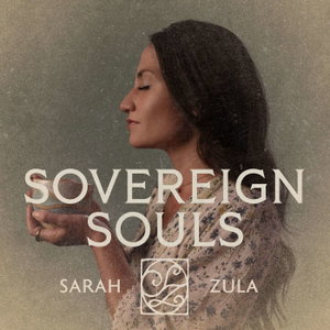 Sovereign Souls with Sarah Zula