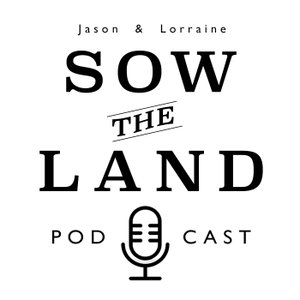 Sow The Land