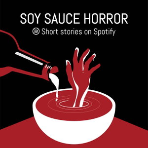 Soy Sauce Horror