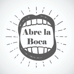 Spanish Podcast: Abre la Boca