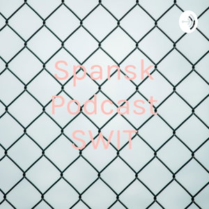 Spansk Podcast SWIT