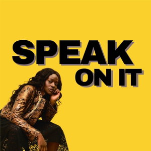 Speak on it med Aysha Jones