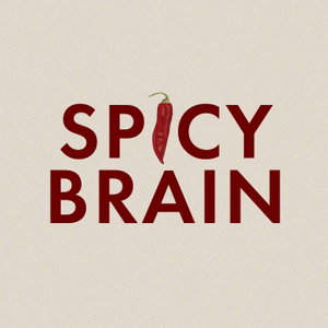 Spicy Brain