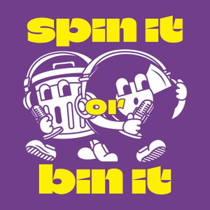 Spin It or Bin It