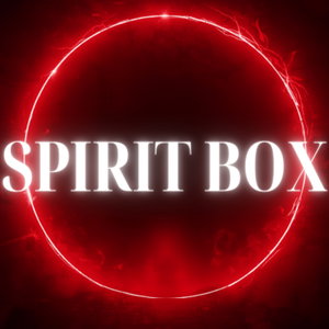The Spirit Box Podcast