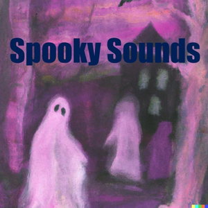 Spooky Sounds