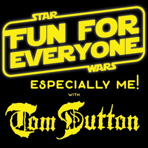 Star Wars Fun For Everyone, Especially Me!