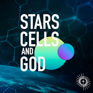 Stars, Cells, and God