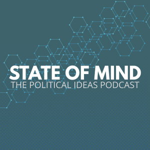 State of Mind - The Political Ideas Podcast