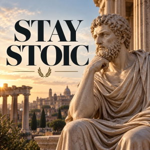 Stay Stoic Podcast