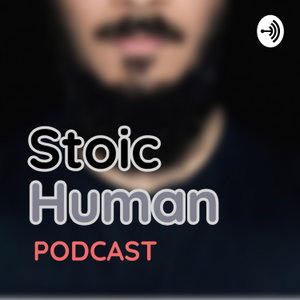 Stoic Human Podcast
