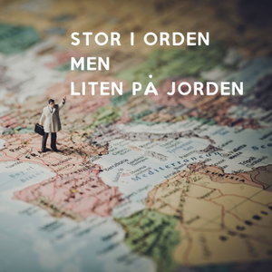 Stor I Orden Men Liten På Jorden