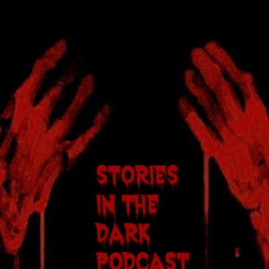 Stories In the Dark Podcast 