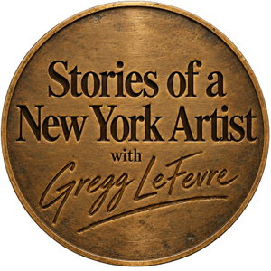 Stories of a New York Artist with Gregg LeFevre