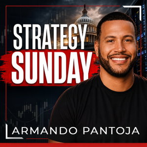 Strategy Sunday w/Armando Pantoja