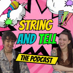 String and Tell with Tawny Platis and Kristen DiMercurio